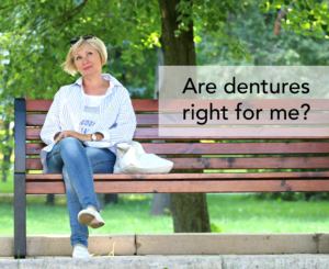 are dentures right for me